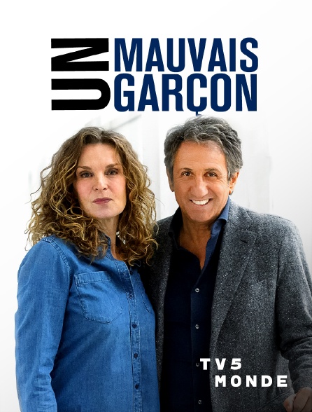 TV5MONDE - Un mauvais garçon