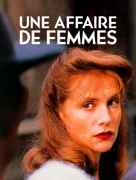 Une affaire de femmes