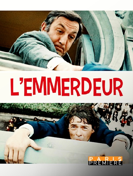 Paris Première - L'emmerdeur