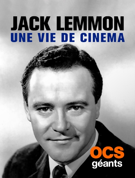 OCS Géants - Jack Lemmon : une vie de cinéma