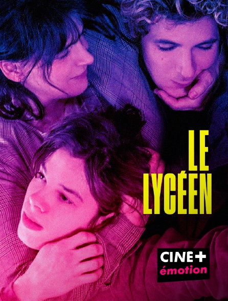 CINE+ Emotion - Le Lycéen