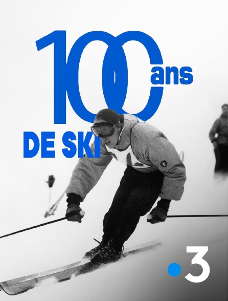 France 3 - 100 ans de ski