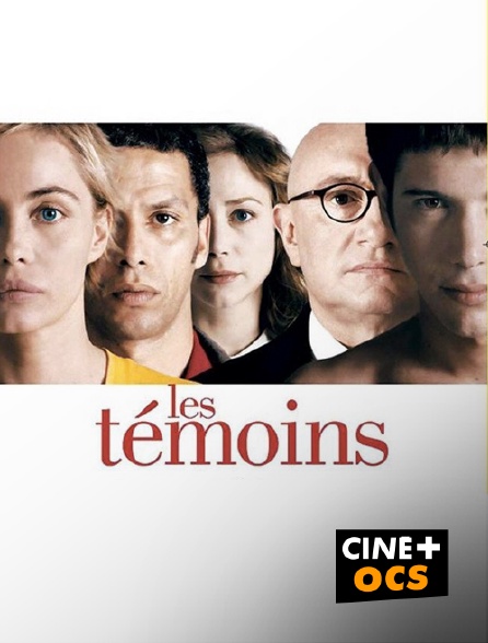 CINÉ Cinéma - Les témoins