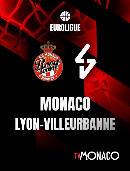 TV Monaco - Basketball - Euroligue masculine : AS Monaco / Lyon-Villeurbanne