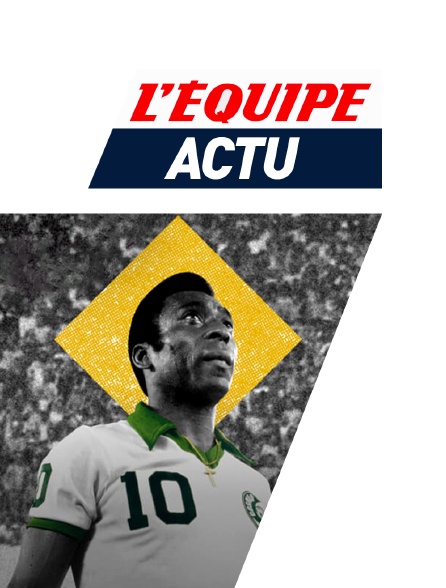 L'Equipe actu : Hommage à Pelé