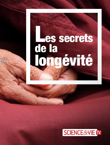 Science et Vie TV - Les secrets de la longévité
