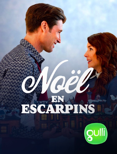 Gulli - Noël en escarpins