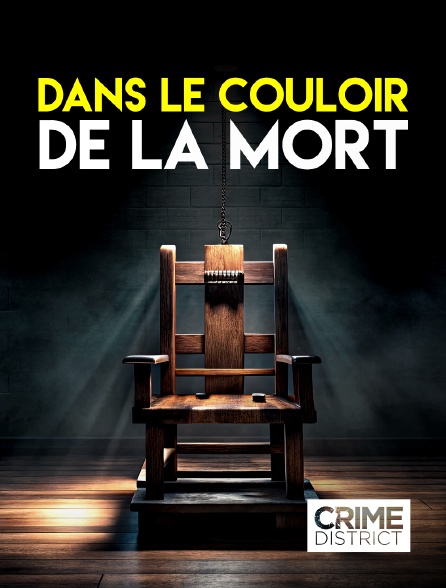 Crime District - Dans le couloir de la mort en replay