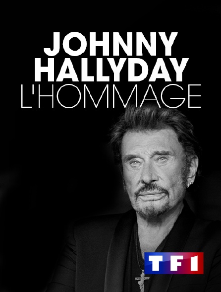 TF1 - Johnny Hallyday : l'hommage