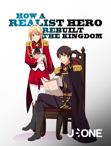 J-One - How a Realist Hero Rebuilt the Kingdom