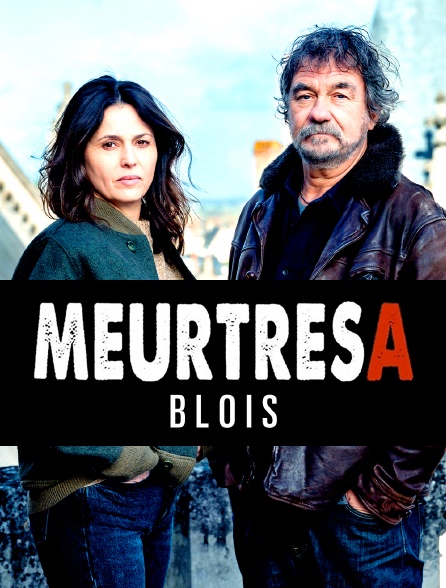 Meurtres à Blois