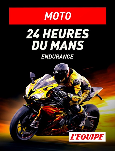 L'Equipe - Moto : 24 Heures du Mans