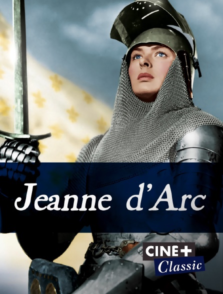Ciné+ Classic - Jeanne d'Arc