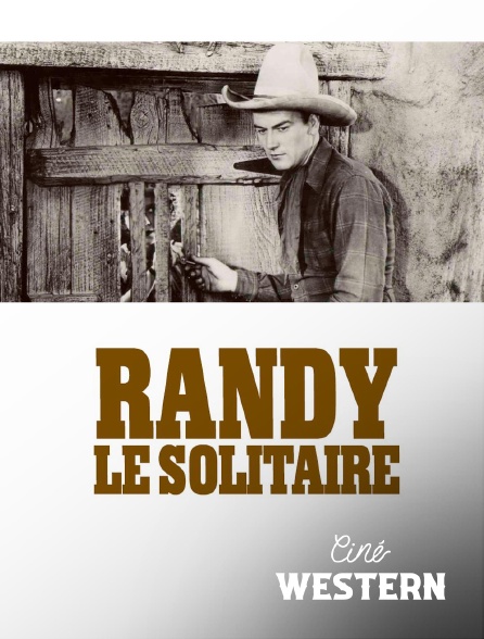 Ciné Western - Randy le Solitaire