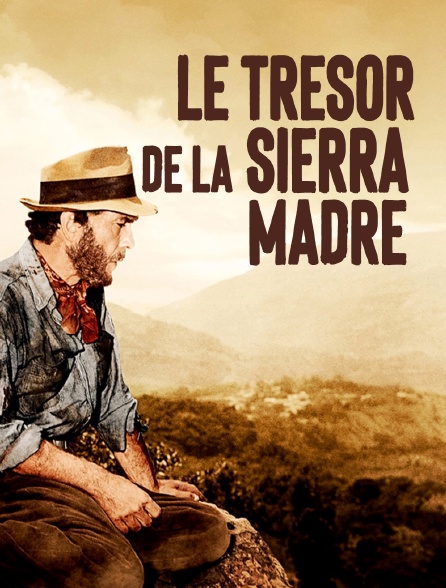 Le trésor de la Sierra Madre