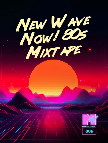 MTV 80' - New Wave Now! 80s Mixtape