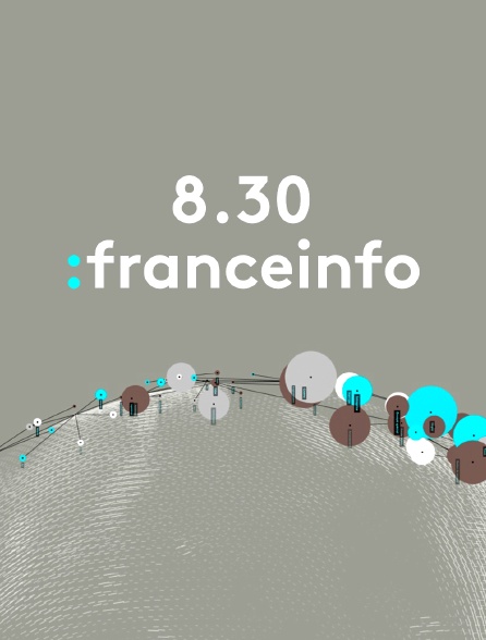 8.30 franceinfo
