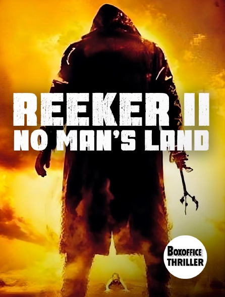 Box Office Thriller - Reeker II - No Man's Land