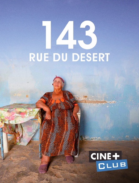 Ciné+ Club - 143, rue du désert