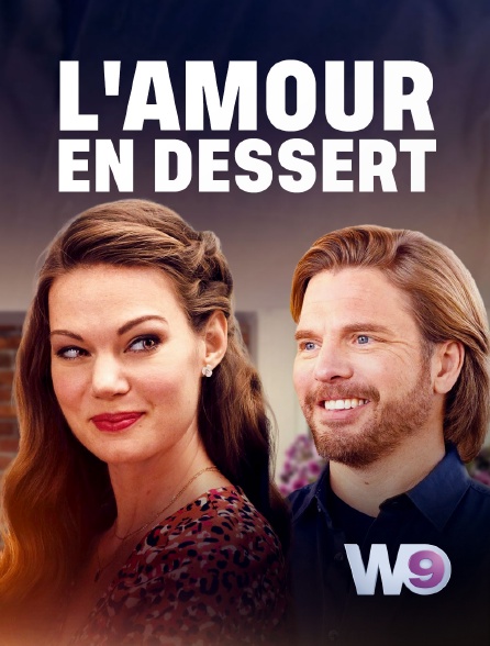 W9 - L'amour en dessert
