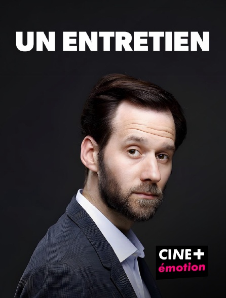 CINE+ Emotion - Un entretien