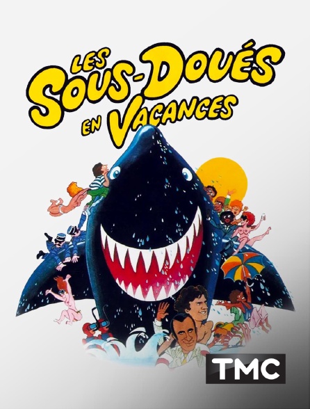 TMC - Les sous-doués en vacances