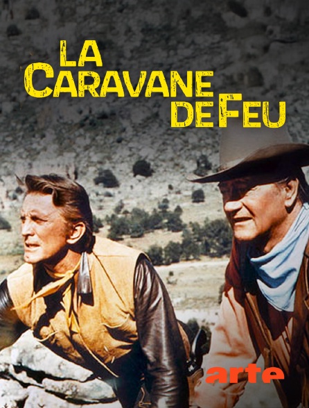 Arte - La caravane de feu