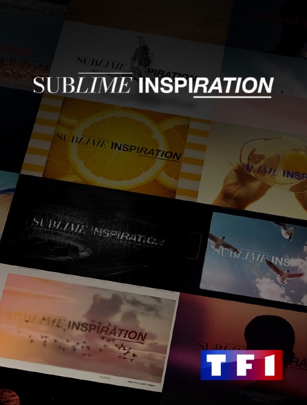 TF1 - Sublime inspiration