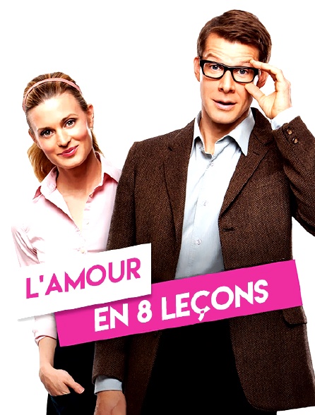 L'amour en 8 leçons