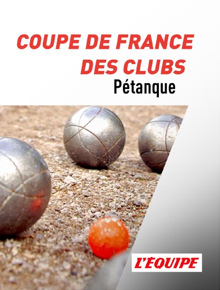 L'Equipe - Pétanque - Coupe de France des clubs