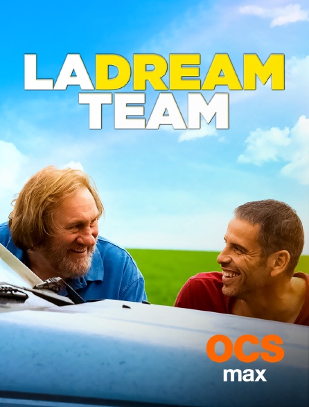 OCS Max - La dream team