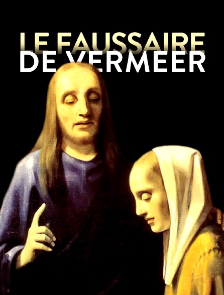 Le faussaire de Vermeer