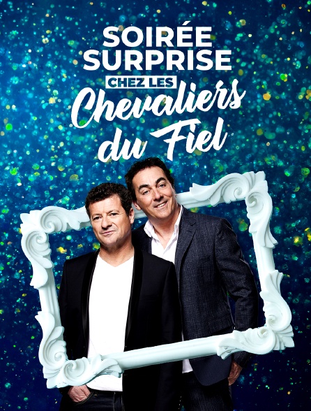 Soirée surprise chez Les Chevaliers du Fiel