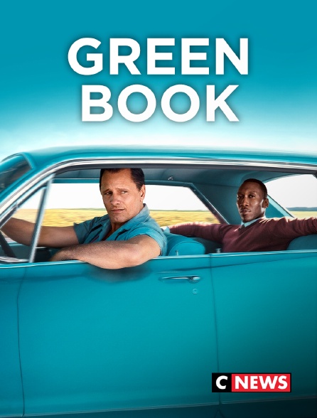CNEWS - Green Book : sur les routes du Sud
