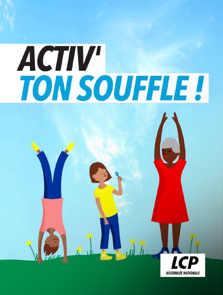 LCP 100% - Activ' ton souffle !