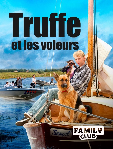 Family Club - Truffe et les voleurs