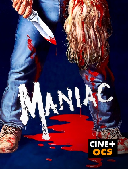 CINÉ Cinéma - Maniac en replay