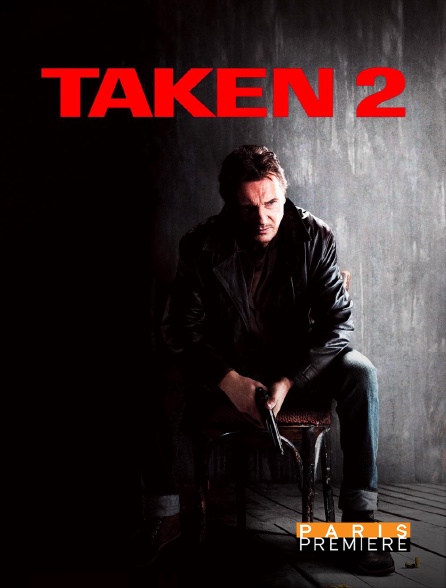 Paris Première - Taken 2