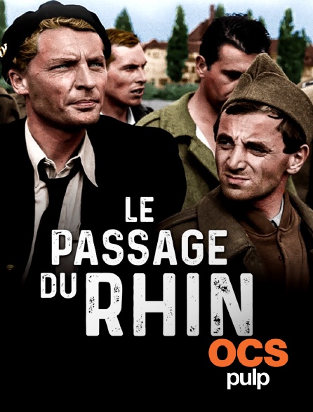 OCS Pulp - Le passage du Rhin