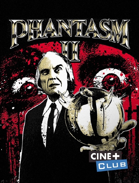 Ciné+ Club - Phantasm II