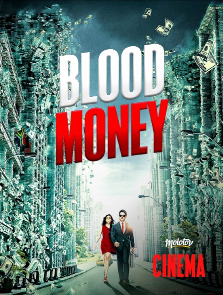 Molotov Channels Cinéma - Blood Money