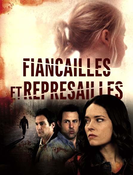 Fiançailles et représailles