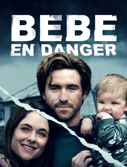 Bébé en danger