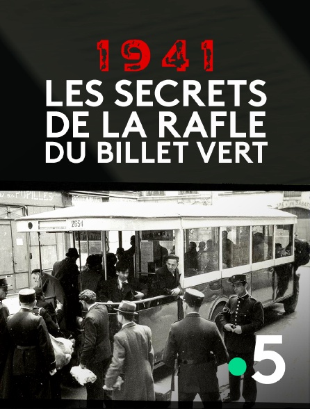 France 5 - 1941, les secrets de la rafle du billet vert