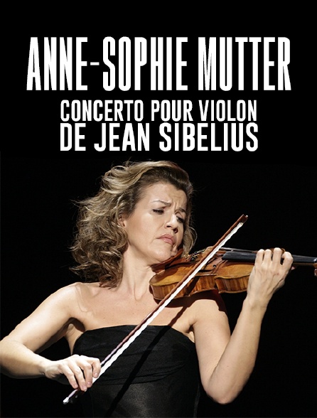 Anne-Sophie Mutter interprète le «Concerto pour violon» de Jean Sibelius