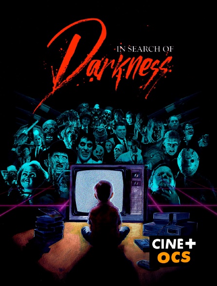 CINÉ Cinéma - In Search of Darkness