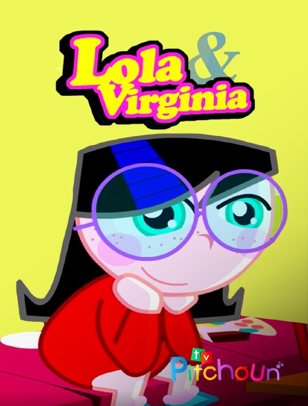 TV Pitchoun - Lola & Virginia