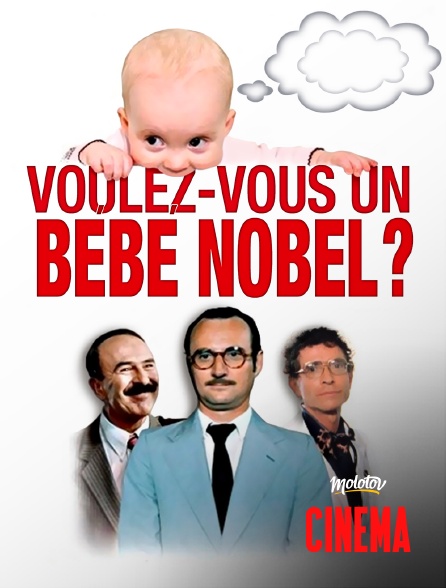 Molotov Channels Cinéma - Voulez-vous un bébé Nobel ?