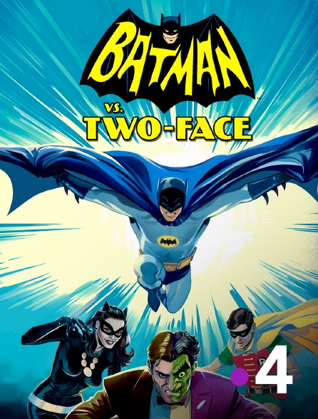 France 4 - Batman contre Double-Face