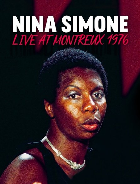 Nina Simone : Live at Montreux 1976
